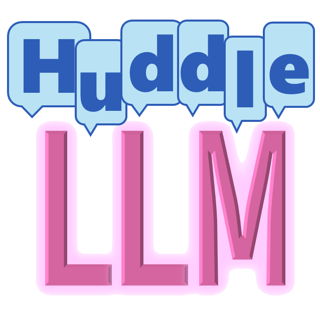 HuddleLLM